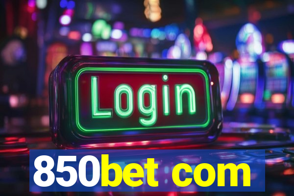 850bet com